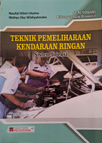 Image of TEKNIK PEMELIHARAAN KENDARAAN RINGAN SISTEM INJEKSI